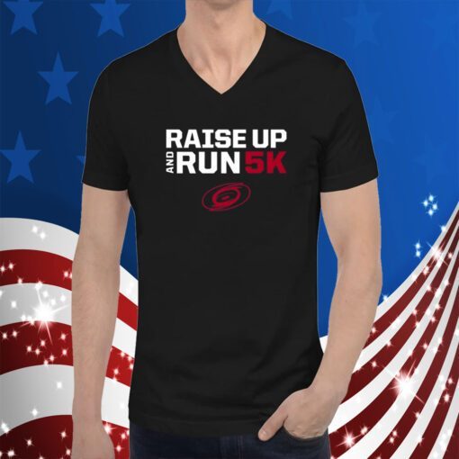 Raise Up And Run 5K T-Shirt