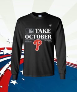 Philadelphia Phillies Take October 2023 Postseason TShirt