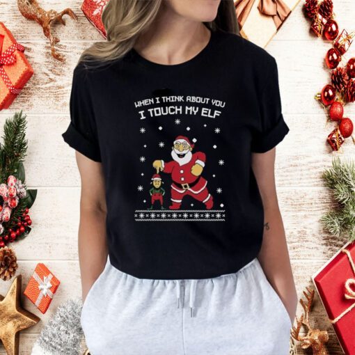 Ugly Christmas Shirt I Touch My Elf T-Shirt Funny Holiday Xmas