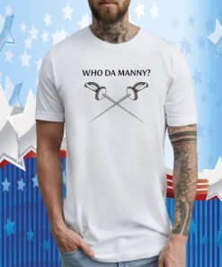 Jay Pritchett Who Da Manny Fencing T-Shirt