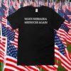 Make Nebraska Mediocre Again TShirt