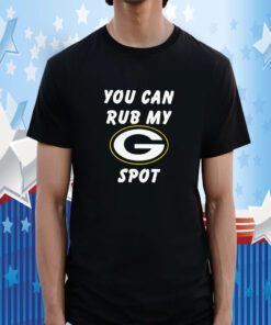 You Can Rub My Green Bay Packers Spot Shirt