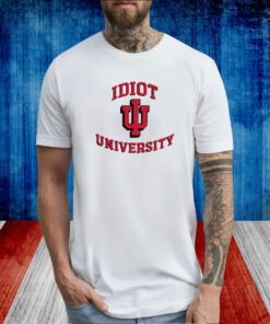 Indiana Idiot University Shirt