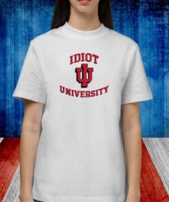 Indiana Idiot University Shirt