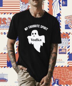 Ghost My favorite Spirit Vodka Halloween Tee Shirt