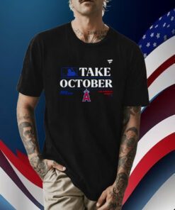 Los Angeles Angels MLB Take October 2023 Postseason Shirts