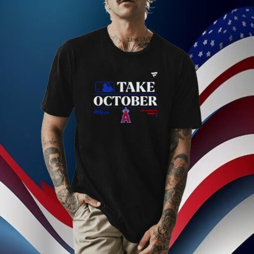 Los Angeles Angels MLB Take October 2023 Postseason Shirts