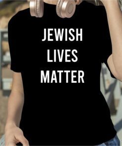 Kanye West Jewish Lives Matter Tee Shirt