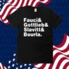 Fauci Gottlieb Slavitt Bourla Tee Shirt