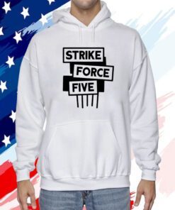 Strike Force Five TShirt