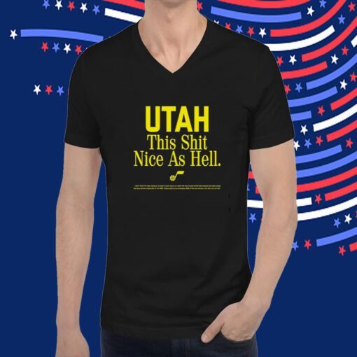 Rob Perez Utah This Shit Nice As Hell Shirts