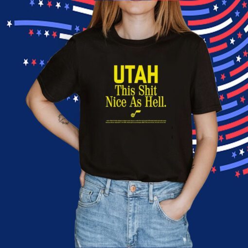 Rob Perez Utah This Shit Nice As Hell Shirts