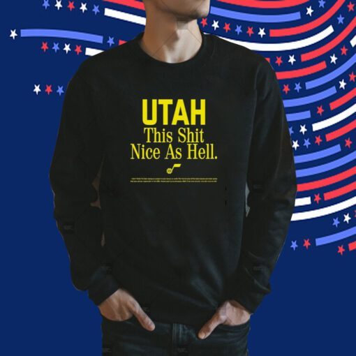 Rob Perez Utah This Shit Nice As Hell Shirts