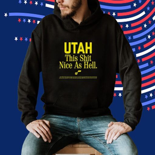 Rob Perez Utah This Shit Nice As Hell Shirts