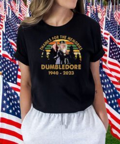 Thanks For The Memories Dumbledore 1940-2023 TShirt