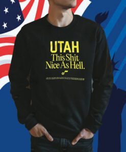 Utah Jazz This Shit Nice As Hell Tee Shirt