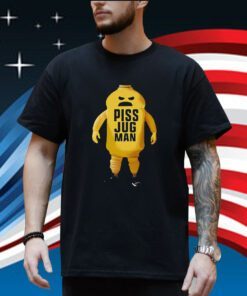 Piss Jugman 2023 TShirt