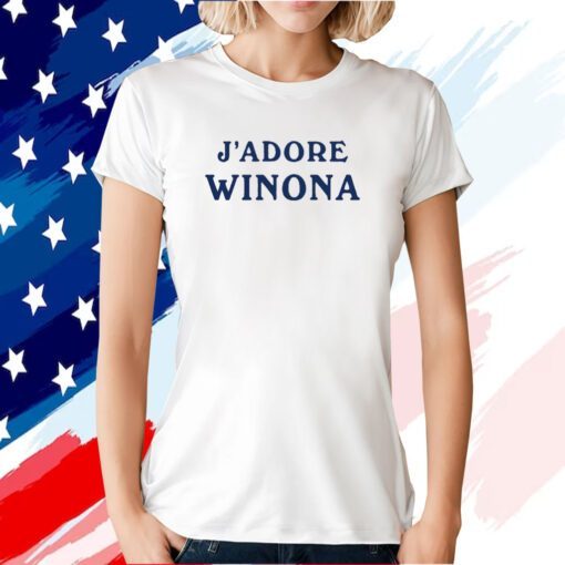 J'adore Winona Shirts