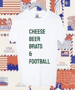 Cheese Beer Brats and Football TShirt