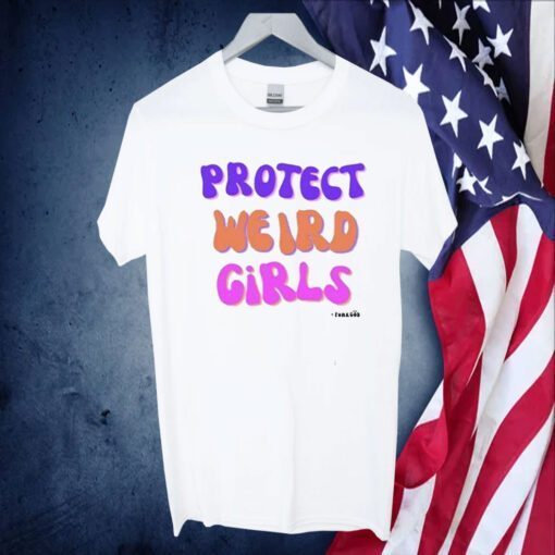 Protect Weird Girls Tee Shirt