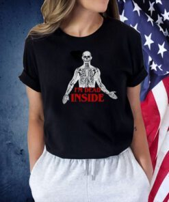 I'm Dead Inside T-Shirt