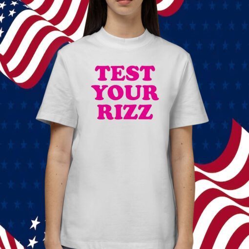 Test Your Rizz TShirt