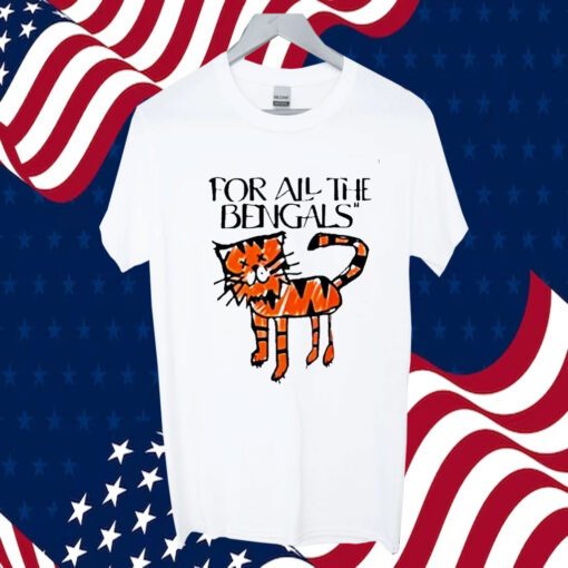 For All The Bengals Tiger Gift Shirt