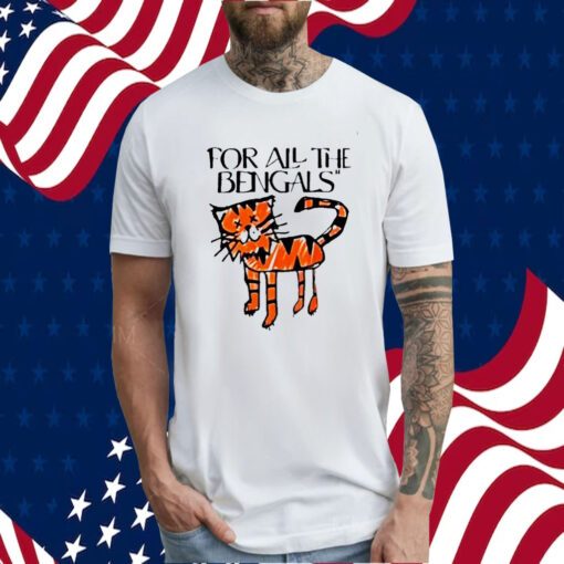 For All The Bengals Tiger Gift Shirt