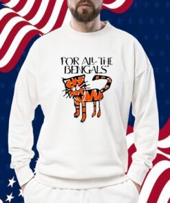 For All The Bengals Tiger Gift Shirt