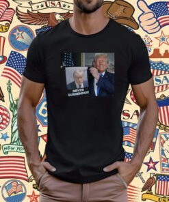 Trump Proudly Presents Never Surrender Tee Shirt