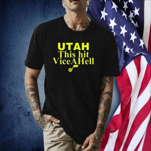 Omer Yurtseven Utah This Hit Vice A Hell 2023 Shirt