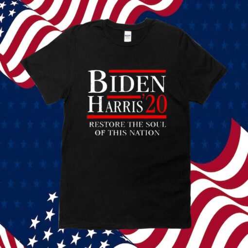 Biden Harris 20 Restore The Soul Of This Nation Tee Shirt