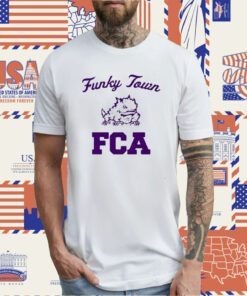 Funky Town Tcu Fca TShirt