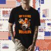 Tennessee Vols Way To Go Vols Vol For Life Shirts