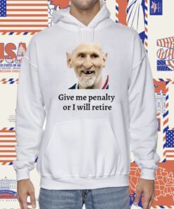 Messi Give Me Penalty Or I Will Retire Funny Shirt