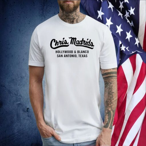 Chris Madrids Hollywood And Blanco San Antonio Texas Tee Shirt