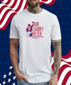 KYLE SCHWARBER: OUR LEADOFF HITTER 2023 SHIRT