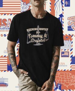 Seeking Justice For Tommy Crystal Tee Shirt
