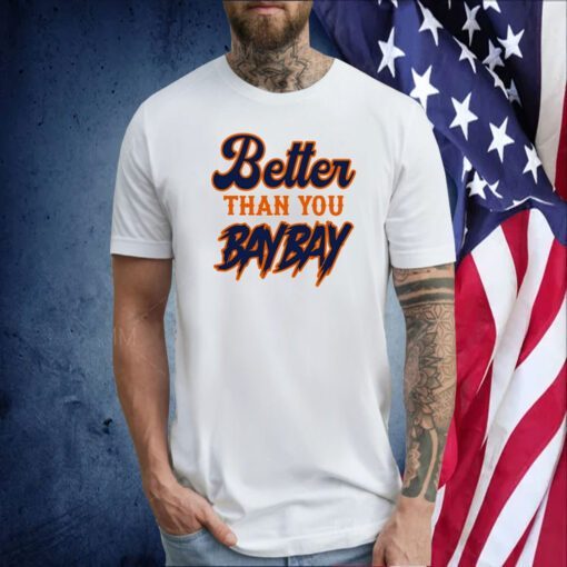 Mets Variant Better Than You Baybay T-Shirt