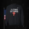 Philadelphia Phillies Take October 2023 Red October Phillies Sweatshirt