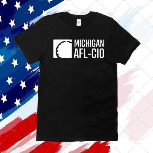 Liz Shuler Michigan Afl Cio Tee Shirt