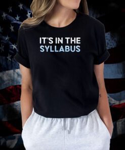 Dennie It’s In The Syllabus 2023 Shirt