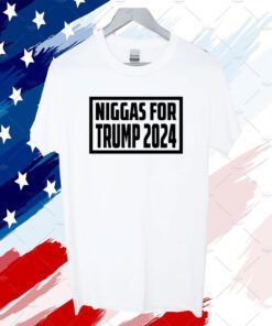 Niggas For Trump 2024 T-Shirt