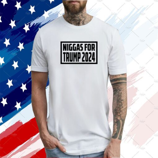 Niggas For Trump 2024 T-Shirt