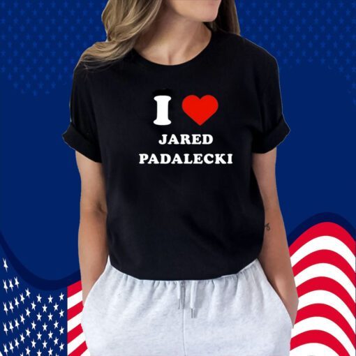 I Love Jared Padalecki Shirt