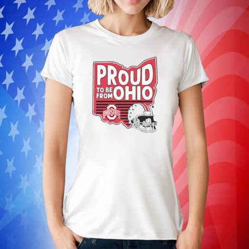 OHIO STATE: PROUD TO BE FROM OHIO TEE SHIRT