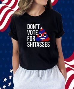 Preston Parra Don’t Vote For Shitasses Tee Shirt