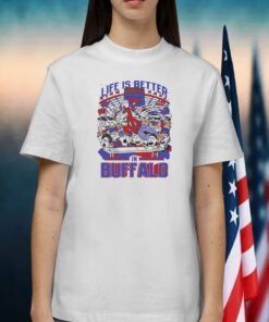 Life Is Better In Buffalo 2023 Shirt