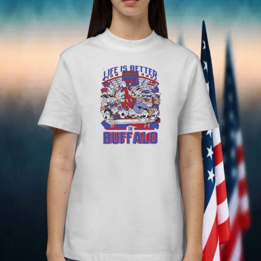 Life Is Better In Buffalo 2023 Shirt