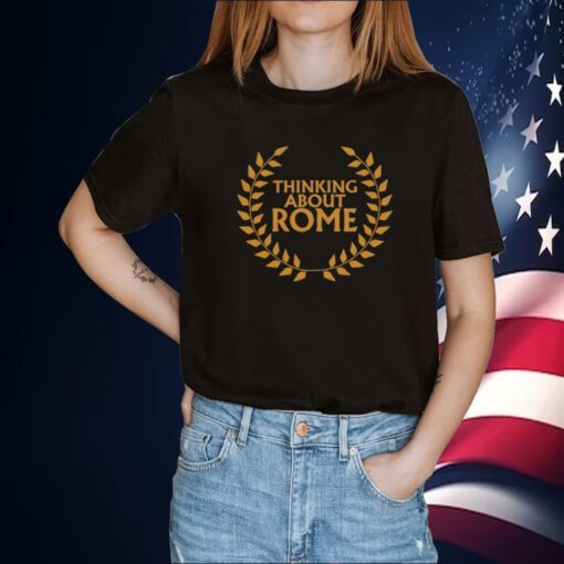 Thinking About Rome Tee Shirt